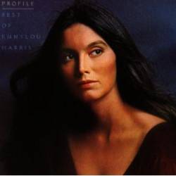 Emmylou Harris : Profile The Best of Emmylou Harris